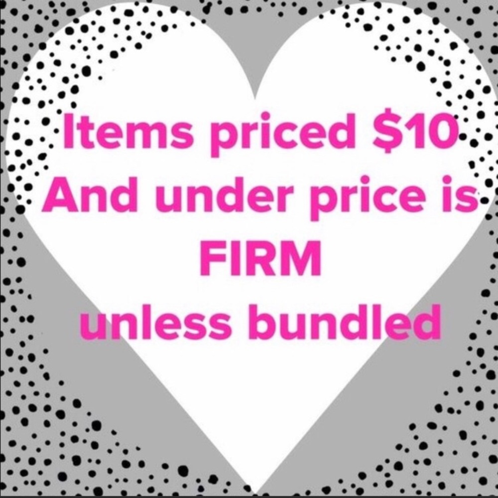 All items under $10 is FIRM